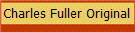 Charles Fuller Original